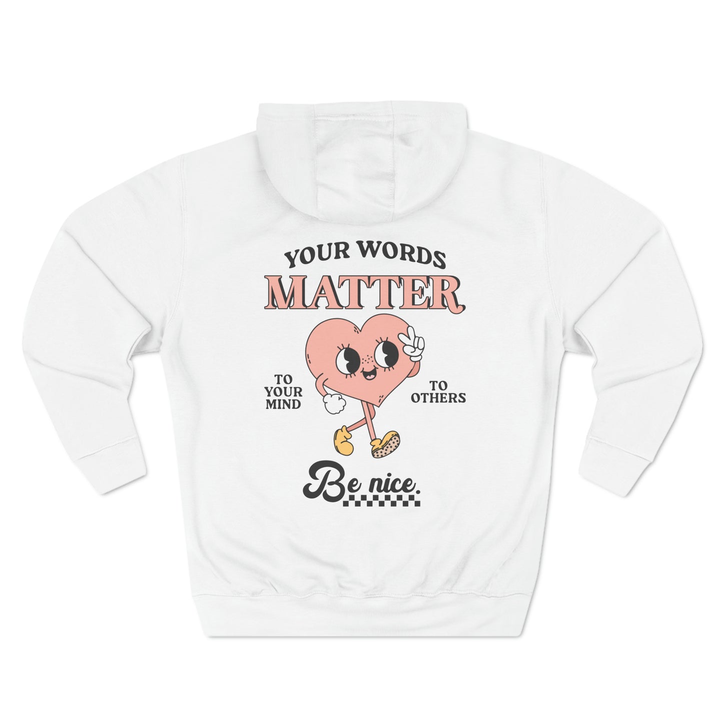 Your Words Matter Fleece Hoodie