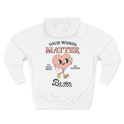 Your Words Matter Fleece Hoodie