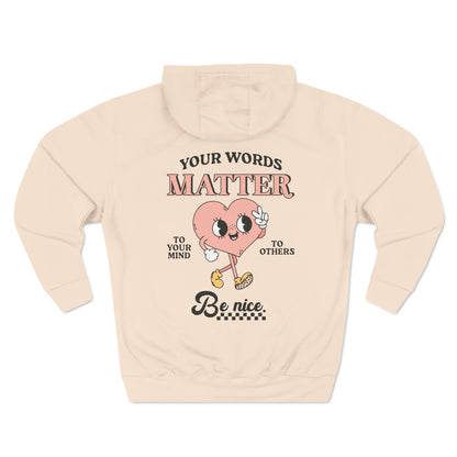 Your Words Matter Fleece Hoodie