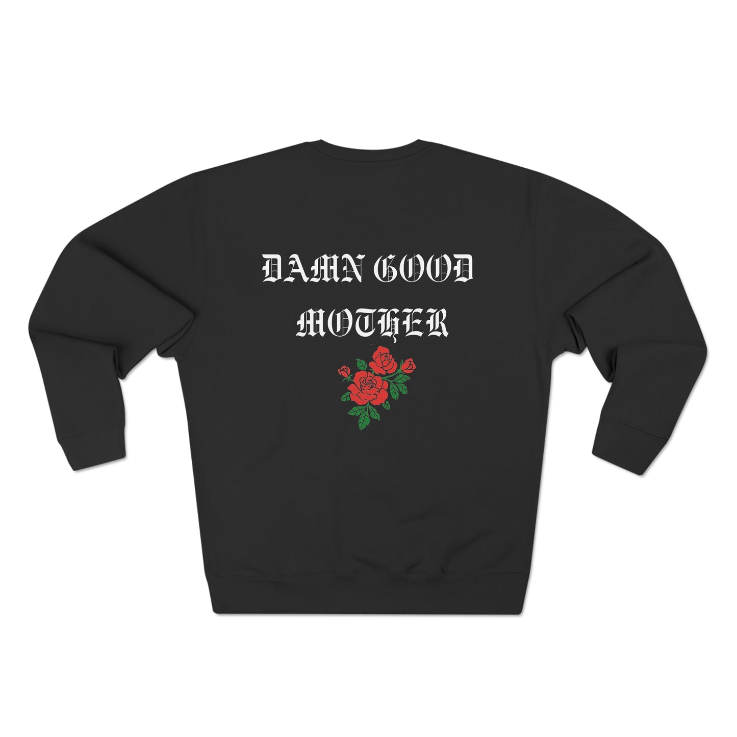 Damn Good Mother Crewneck Sweatshirt, Mothers Day Gift, Mother Apparel