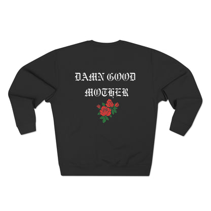 Damn Good Mother Crewneck Sweatshirt, Mothers Day Gift, Mother Apparel