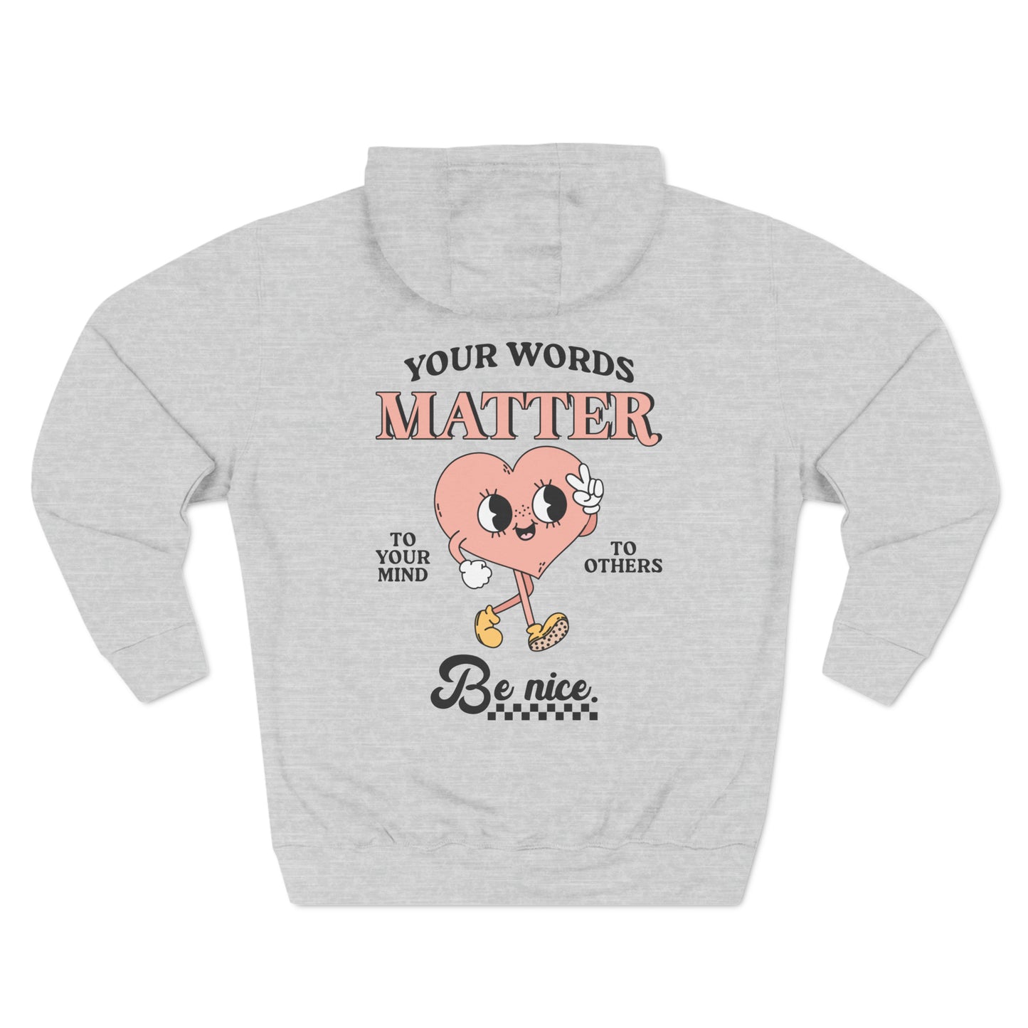 Your Words Matter Fleece Hoodie