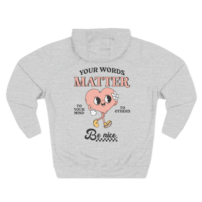 Your Words Matter Fleece Hoodie