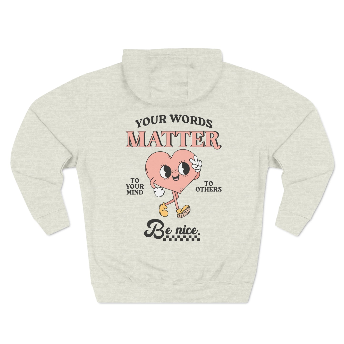 Your Words Matter Fleece Hoodie