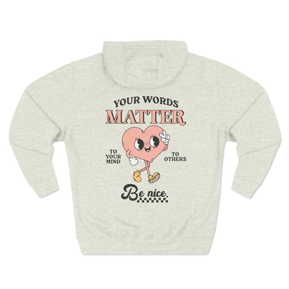 Your Words Matter Fleece Hoodie