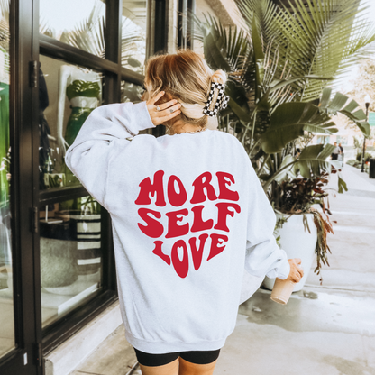 More Self Love Crewneck Sweatshirt